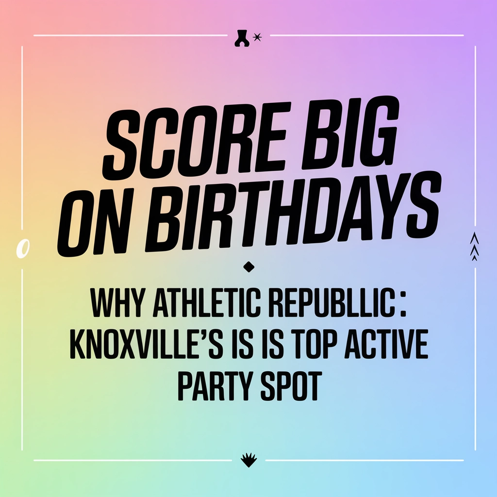 Birthday Parties Athletic Republic